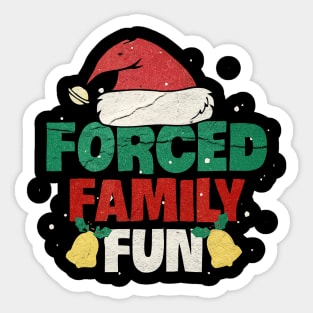 Forced Family Fun Sarcastic Adult Christmas Sticker